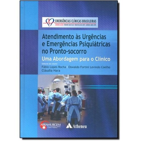 Atendimento às Urgências e Emergências Psiquiátricas no Pronto-Socorro