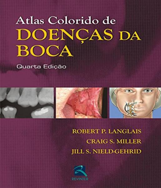 Atlas Colorido de Doencas da Boca - 04 Ed - Revinter