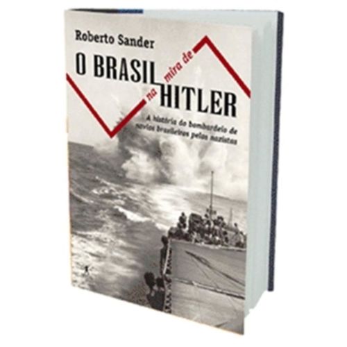 Brasil na Mira de Hitler,o