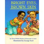 Bright Eyes, Brown Skin - Scholastic
