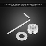 Hot Clutch Pedal Repair Set Clip w/Allen Key Metal for Ford Fiest Fushion Mazda2