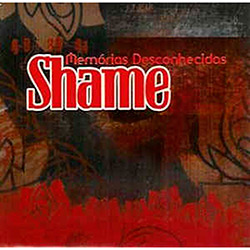 CD Shame - Memórias Desconhecidas