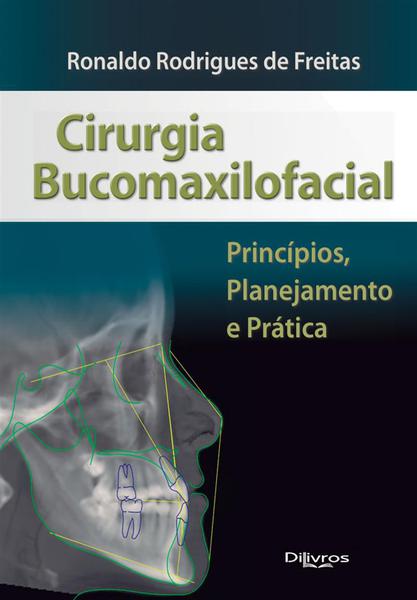 Cirurgia Bucomaxilofacial - Di Livros Editora Ltda