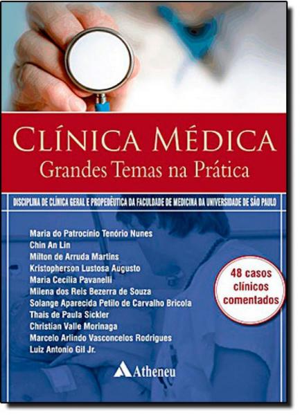 Clínica Médica: Grandes Temas na Prática - Atheneu