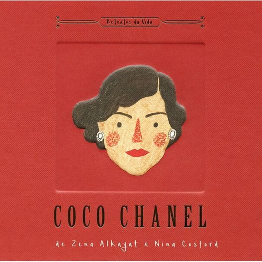 Coco Chanel - Retratos da Vida - Quarto Editora