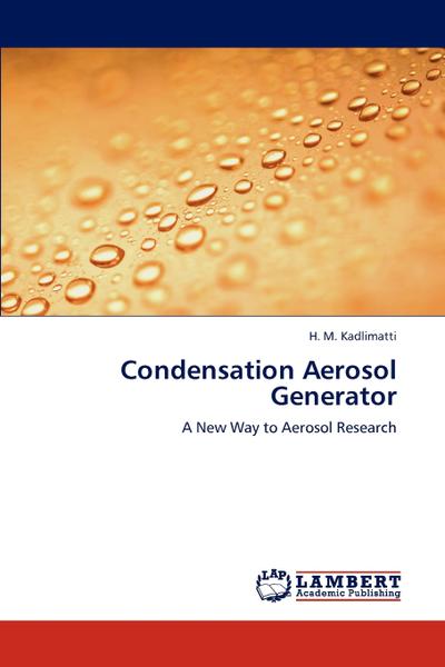 Condensation Aerosol Generator - Ks Omniscriptum Publishing