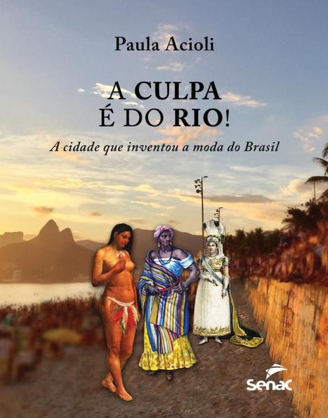 Culpa é do Rio, a - Senac Rio
