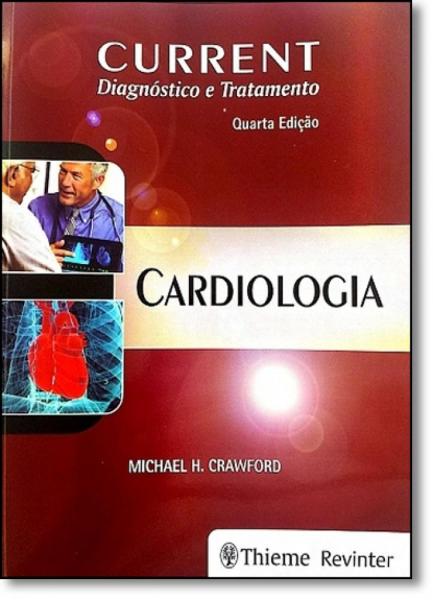 Current Cardiologia Diagnóstico e Tratamento - Revinter