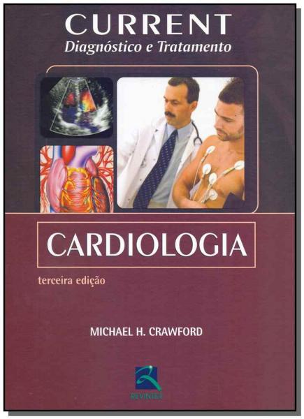 Current de Cardiologia - Diagnóstico e Tratamento - Revinter