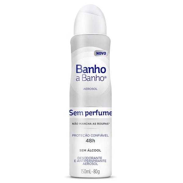 Desodorante Aerosol Banho a Banho Sem Perfume 80g