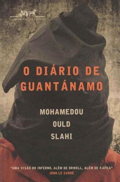 Diário de Guantánamo, o - Cia das Letras