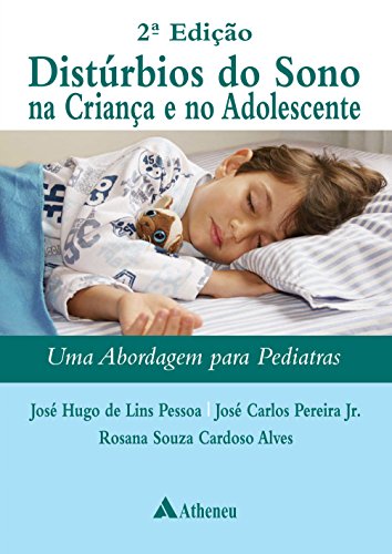 Distúrbios do Sono na Criança e no Adolescente