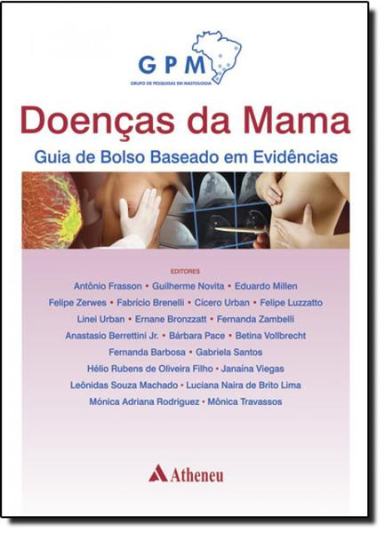 Doenças da Mama: Guia de Bolso Baseado em Evidências - Atheneu Rio