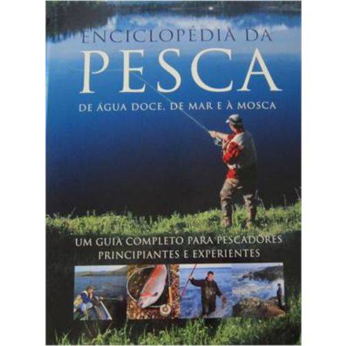 Enciclopedia da Pesca de Agua Doce, de Mar e a Mosca