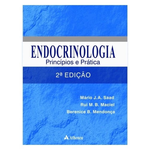 Endocrinologia Princípios e Práticas