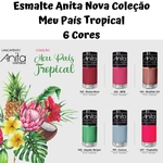 Esmalte Anita Nova Coleção Meu País Tropical - 6 Cores