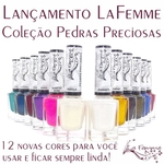 Esmaltes La Femme Coleção Pedras Preciosas kit 12 cores