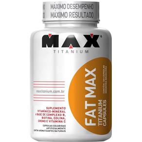 Fat Max Max Titanium - Sem Sabor - 120 Cápsulas