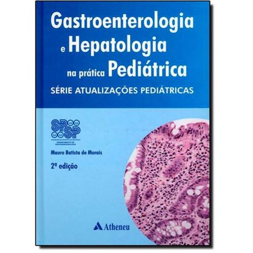 Gastroenterologia e Hepatologia na Prática Pediátrica