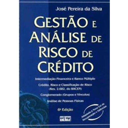 Gestão e Análise de Risco de Crédito 6ª Ed.2008