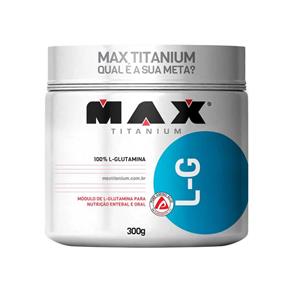 Glutamina L-G - Max Titanium - 300 G