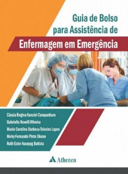 Guia de Bolso para Assistencia de Enfermagem em Emergencia - Atheneu - 1