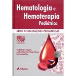 Hematologia E Hemoterapia Pediátrica
