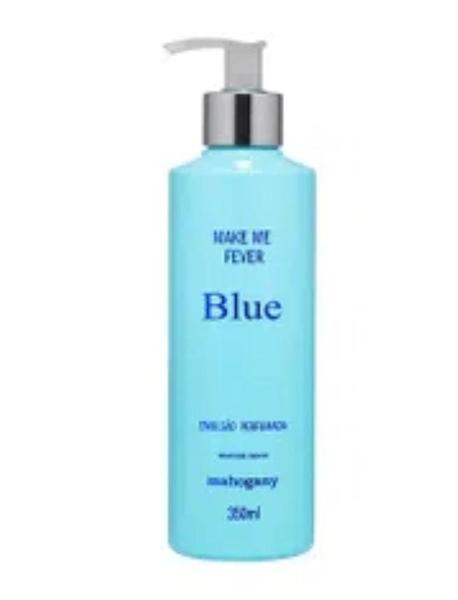 Hidratante Emulsão Perfumada Desodorante Corporal Make me Fever Blue 350 Ml Mahogany