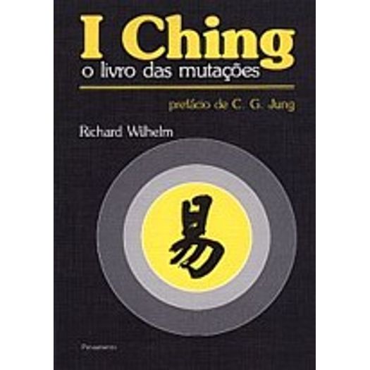 I Ching - o Livro das Mutacoes - Pensamento