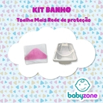 Kit banho de Bebe Toalha Mais Rede de proteção