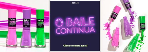 Kit C/3 Esmaltes Dailus o Baile Continua 8ml Nova Coleção
