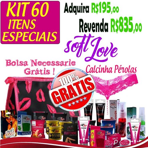 Kit Soft Love ( 60 Itens Especiais + Bolsa e Calcinha Pérolas Brinde )