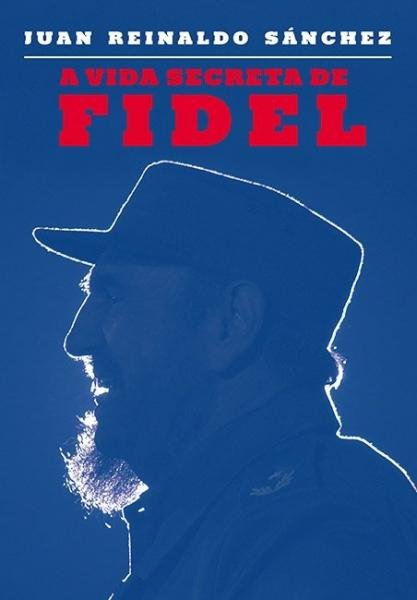 A Vida Secreta de Fidel - Paralela