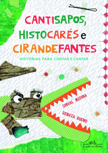 Livro - Cantisapos, Histocarés e Cirandefantes