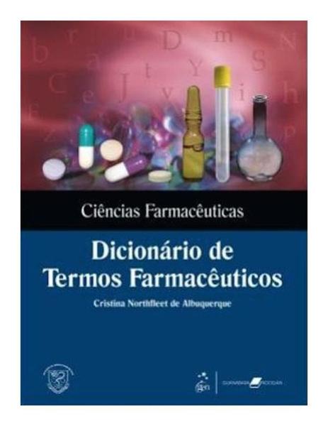 Livro - Ciências Farmacêuticas - Dicionário de Termos Farmacêuticos
