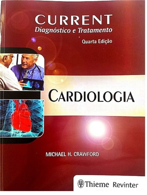 Livro - Current Cardiologia Diagnóstico e Tratamento - Crawford