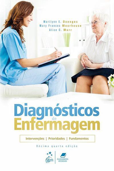Livro - Diagnósticos de Enfermagem - Intervenções, Prioridades, Fundamentos