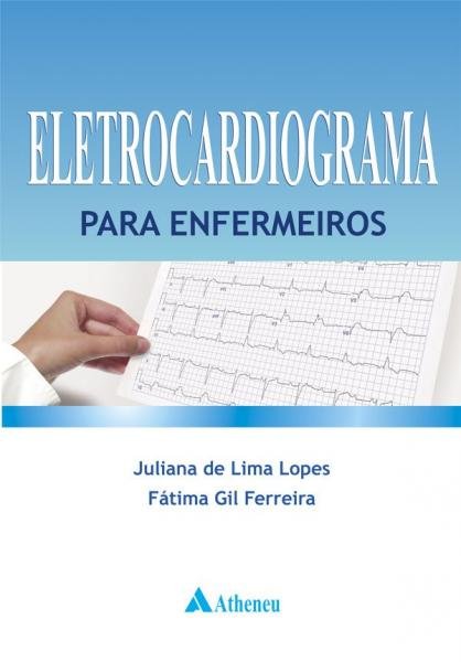 Livro - Eletrocardiograma para Enfermeiros
