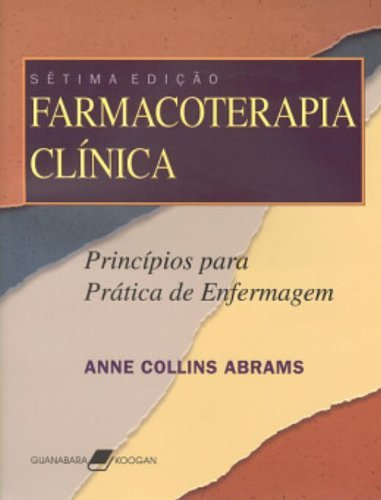 Livro - Farmacoterapia Clínica - Princípios para a Prática de Enfermagem
