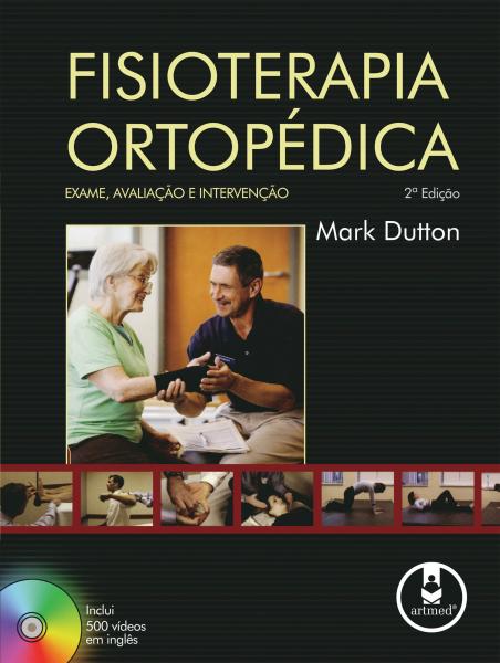 Livro - Fisioterapia Ortopédica - Exame, Avaliação e Intervenção