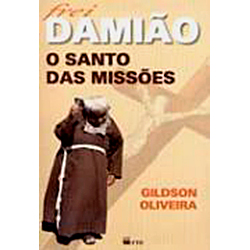 Livro - Frei Damião: o Santo das Missões