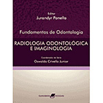 Livro - Fundamentos de Odontologia - Radiologia Odontológica e Imaginologia