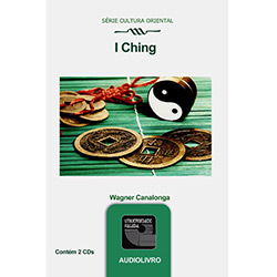 Livro - I Ching, o Livro da Mutações - Áudio Livro