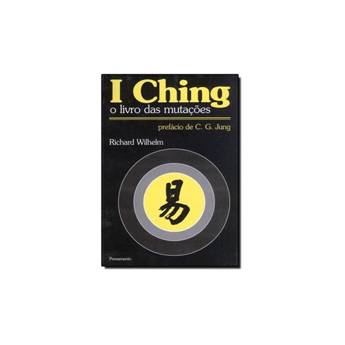 Livro - I Ching o Livro das Mutações