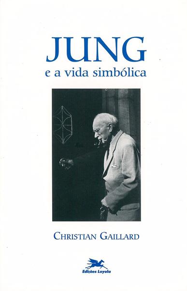 Livro - Jung e a Vida Simbólica