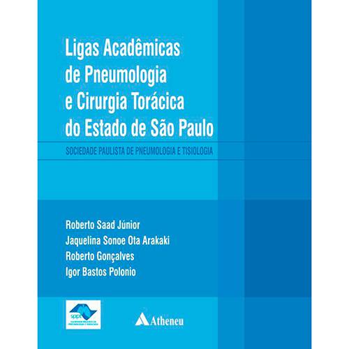 Livro - Ligas Acadêmicas de Pneumologia e Cirurgia Torácica do Estado de São Paulo