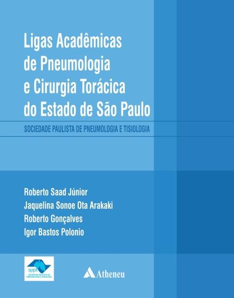 Livro - Ligas Acadêmicas de Pneumologia e Cirurgia Torácica do Estado de São Paulo