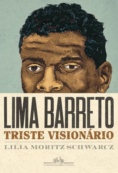 Livro - Lima Barreto - Triste Visionário