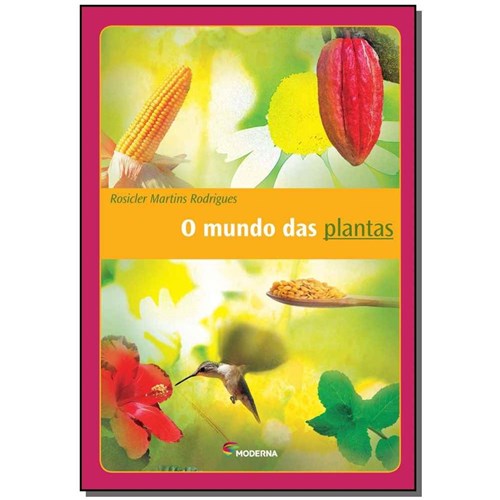 Livro - Mundo das Plantas, o - 03 Ed.