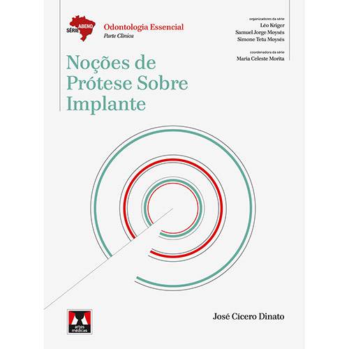 Livro - Noções de Prótese Sobre Implante - Série Abeno